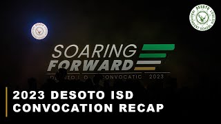 DeSoto ISD: 2023 Convocation Ceremony Recap