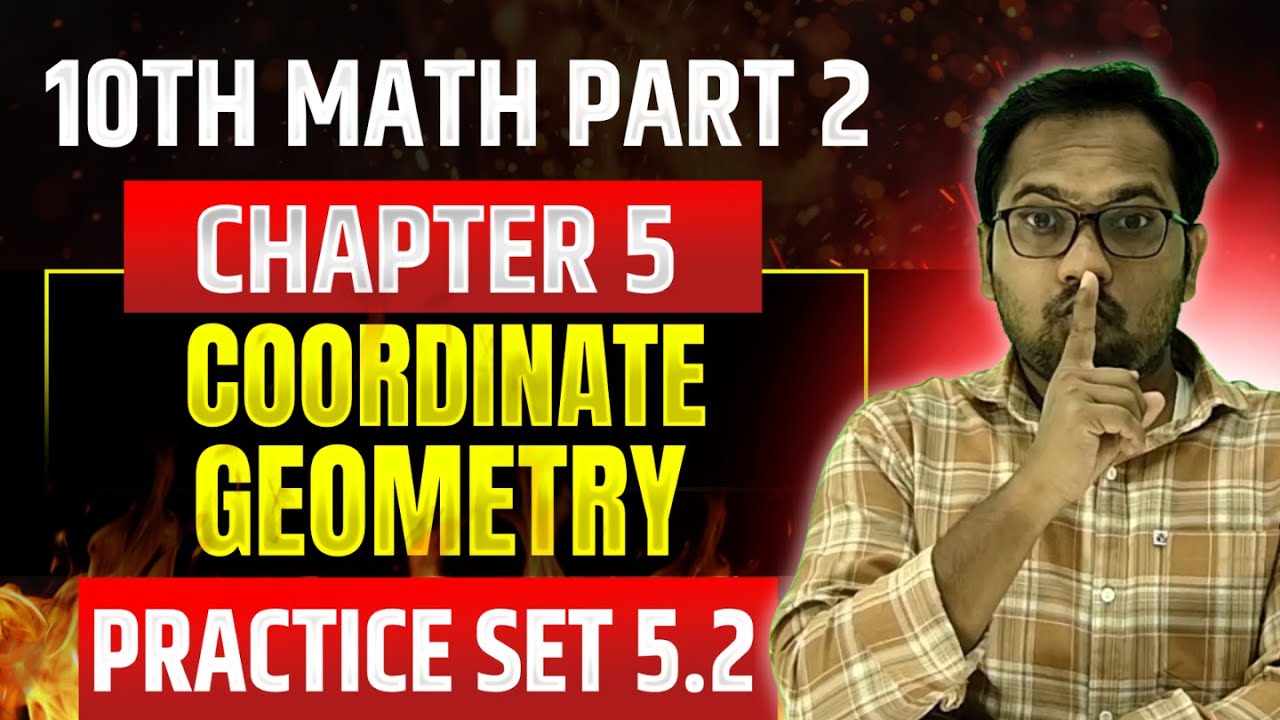 10th Math Part 2 | Chapter 5 | Coordinate Geometry | Practice Set 5.2 ...