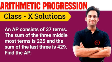 An A.P. consists of 37 terms. The sum of the three middle most terms is 225 and the sum of the