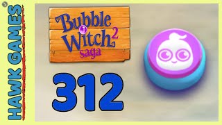 Bubble Witch 2 Saga Level 312 (Ghost mode) - 3 Stars Walkthrough, No Boosters