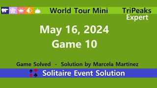 World Tour Mini Game #10 | May 16, 2024 Event | TriPeaks Expert screenshot 3