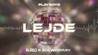 Playboys - Lejde ( KubeQ x DJ Bocian Remix )