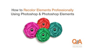 How to Recolor Elements Professionally Using Photoshop or Photoshop Elements