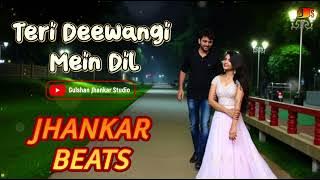 Teri Deewangi Mein Dil | Craft Jhankar Beats Remix | Gulshan Jhankar Studio | Hindi Romantic song 