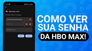 COMO VER A SENHA DO HBO MAX JÁ CONECTADA NO SEU CELULAR