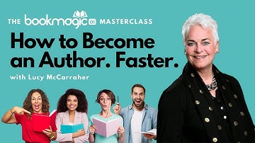 Author. Faster. With Book Magic AI - Masterclass and Demo with Lucy McCarraher and Jonathan Farrar