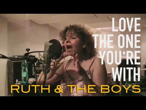 Love The One You're With by R&B (Ruth & The Boys)