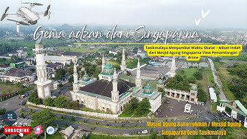 Tasikmalaya Menyambut Waktu Shalat – Adzan Indah dari Mesjid Agung Singaparna View Pemandangan drone