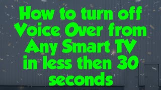 how to turn off voice over from smart tv ( how to turn off voice over ) voice guide setting on/ off