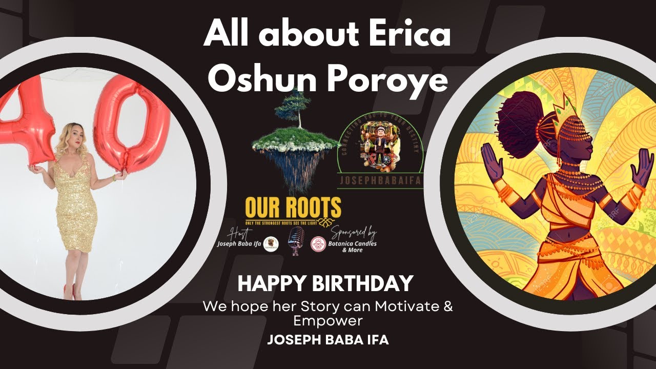 Oshun Poroye's Birthday Dedication : Joseph Baba Ifa