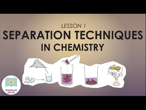 The Different Types of Separation Techniques - Lesson 1 (Chemistry)