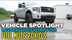 Vehicle Spotlight - Leveled 2013 Ford F150 on Fuel Nuts 20x10's 