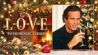 Love julio Iglesias  Instrumental Version