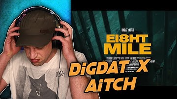 DigDat x Aitch - Ei8ht Mile REACTION!