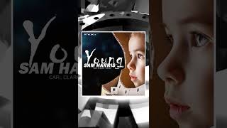 #Young Carl Clarks - Young (Sam Harris Remix)