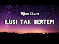 ILUSI TAK BERTEPI - HIJAU DAUN || LIRIK (COVER) IPANK YUNIAR ft MEISITA LOMANIA