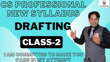 DRAFTING CLASS-3 | CS PROFESSIONAL NEW SYLLABUS | DRAFTING, APPEARANCES & PLEADINGS