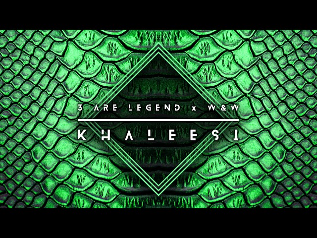 3 Are Legend x Wu0026W - Khaleesi (Cover Art Video) [Ultra Music] class=