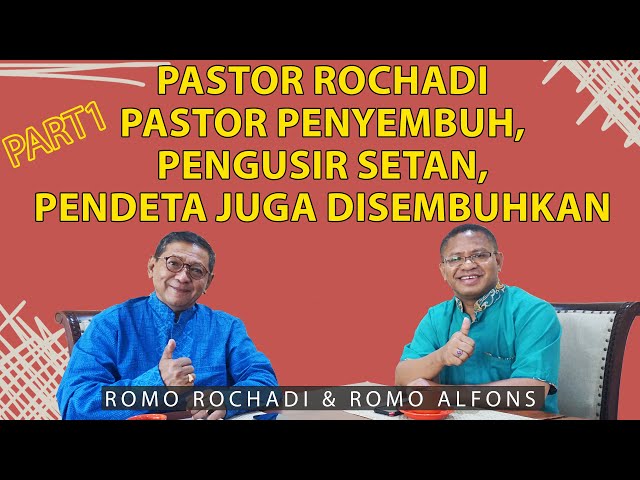 PASTOR ROCHADI - PASTOR PENYEMBUH, PENGUSIR SETAN, PENDETA JUGA DISEMBUHKAN - PART 1 class=