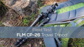 Field Test: FLM CP-26 Travel Tripod