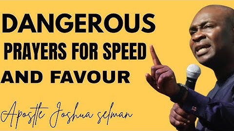DANGEROUS MIDNIGHT PRAYERS FOR UNSTOPPABLE FAVOUR AND DIVINE ACCELERATION- APOSTLE JOSHUA SELMAN 