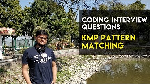 KMP - Knuth Morris Pratt - String Matching Algorithm - Code  | Part-2 | By Sanket Singh