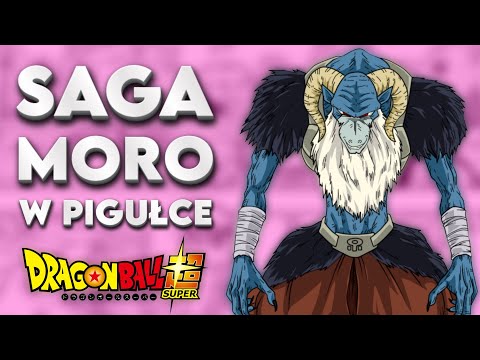 SAGA MORO W PIGUŁCE | Dragon Ball Super