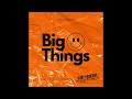 Mizzi x kali j x littie  big things  official audio