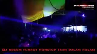 DJ DUGEM FUNKOT | IKAN DALAM KOLAM VIRAL 2023 @Halabo_Uyee