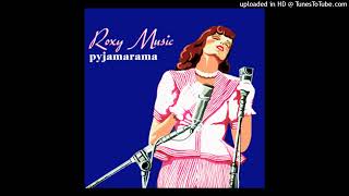 Roxy Music - Pyjamarama [1973] (magnums extended mix)