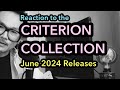 Daisukes reaction to the june 2024 criterion collection releases