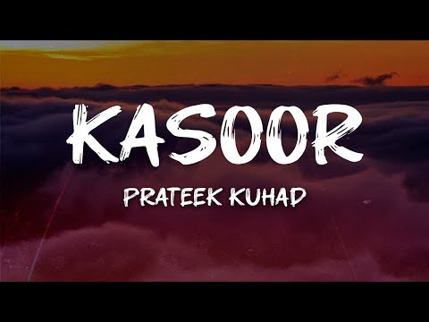 Prateek Kuhad - Kasoor (Acoustic) (Lyrics)