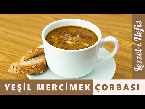 Yeşil Mercimek Çorbası Nasıl Yapılır? Pratik Erişteli Yeşil Mercimek Çorbası Tarifi