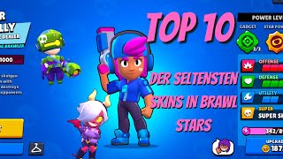 TOP 10 DER SELTESTEN BS SKINS #fürdich #brawlstars #brawlstarsdeutsch #jojonas #itzu #supercell