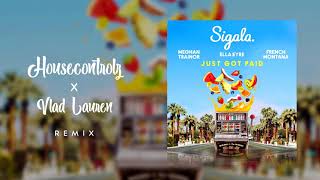 Sigala, Ella Eyre, Meghan Trainor - Just Got Paid (Housecontrolz & Vlad Lauren Remix)