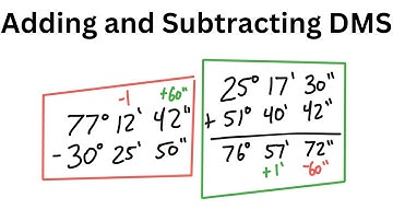 Adding and Subtracting Degrees, Minutes, and Seconds