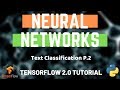 Tensorflow 2.0 Tutorial - What is an Embedding Layer? Text Classification P2