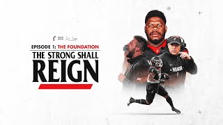 The Strong Shall Reign. Episode 1: The Foundation