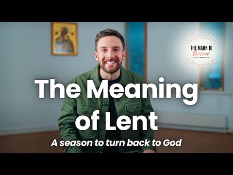 The Start of Lent - Ep21: Ash Wednesday and the First Sunday of Lent