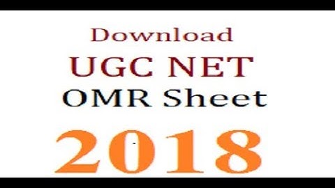 ugc-NET Download OMR SHEET  UGC-NET 2018