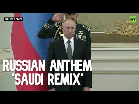 Putin is not amused by 'Saudi remix' of Russian anthem. Well, they tried...