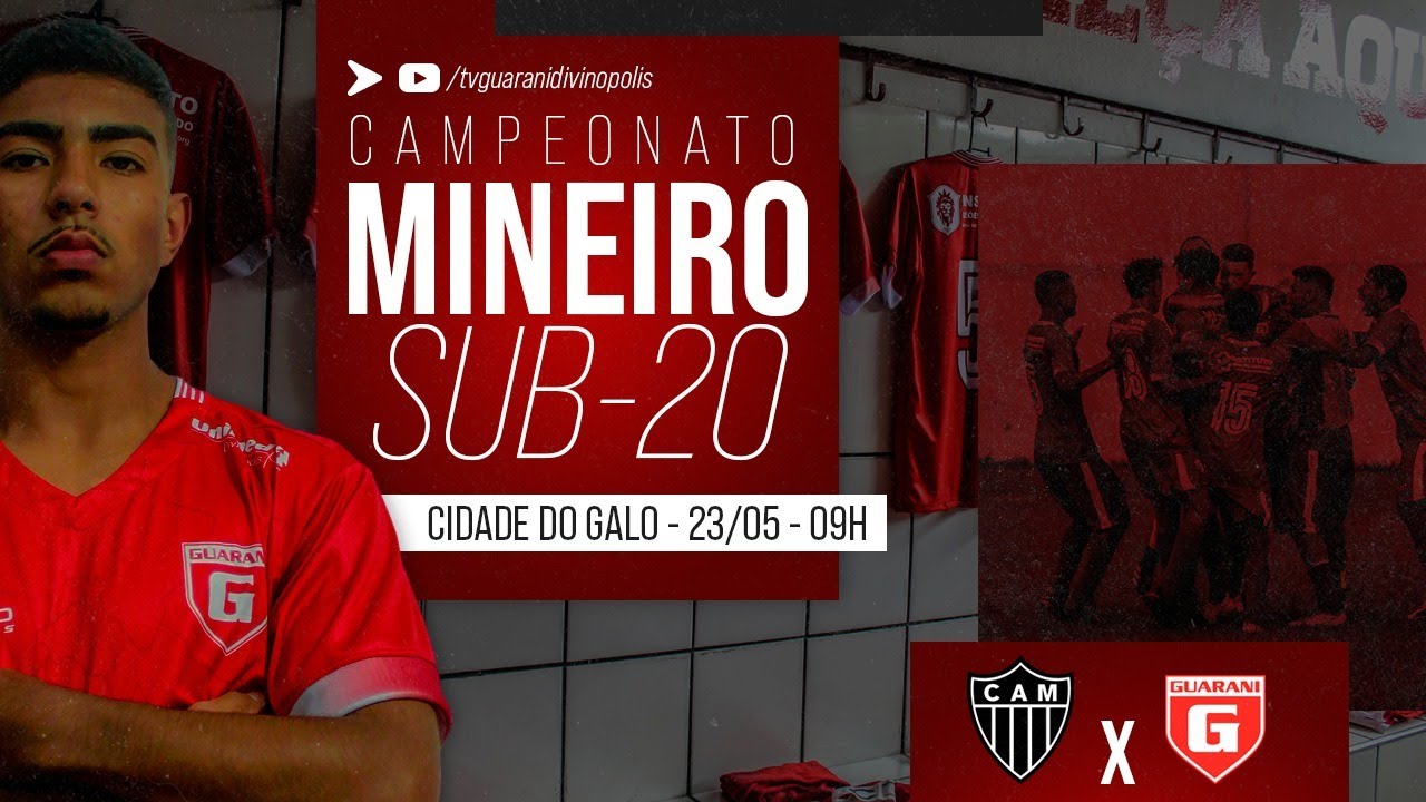 ATLÉTICO X GUARANI CAMPEONATO MINEIRO SUB 20 - YouTube