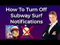 How To Turn Off Subway Surfers Notifications | Easy Tutorial