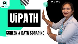 Screen &amp; Data Scraping in UiPath | Data Scraping in UiPath for Automation | Learn UiPath| Upptalk