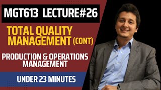MGT613 Lecture 26 - Total Quality Management - Production & Operations Management VU | Urdu & Hindi screenshot 3