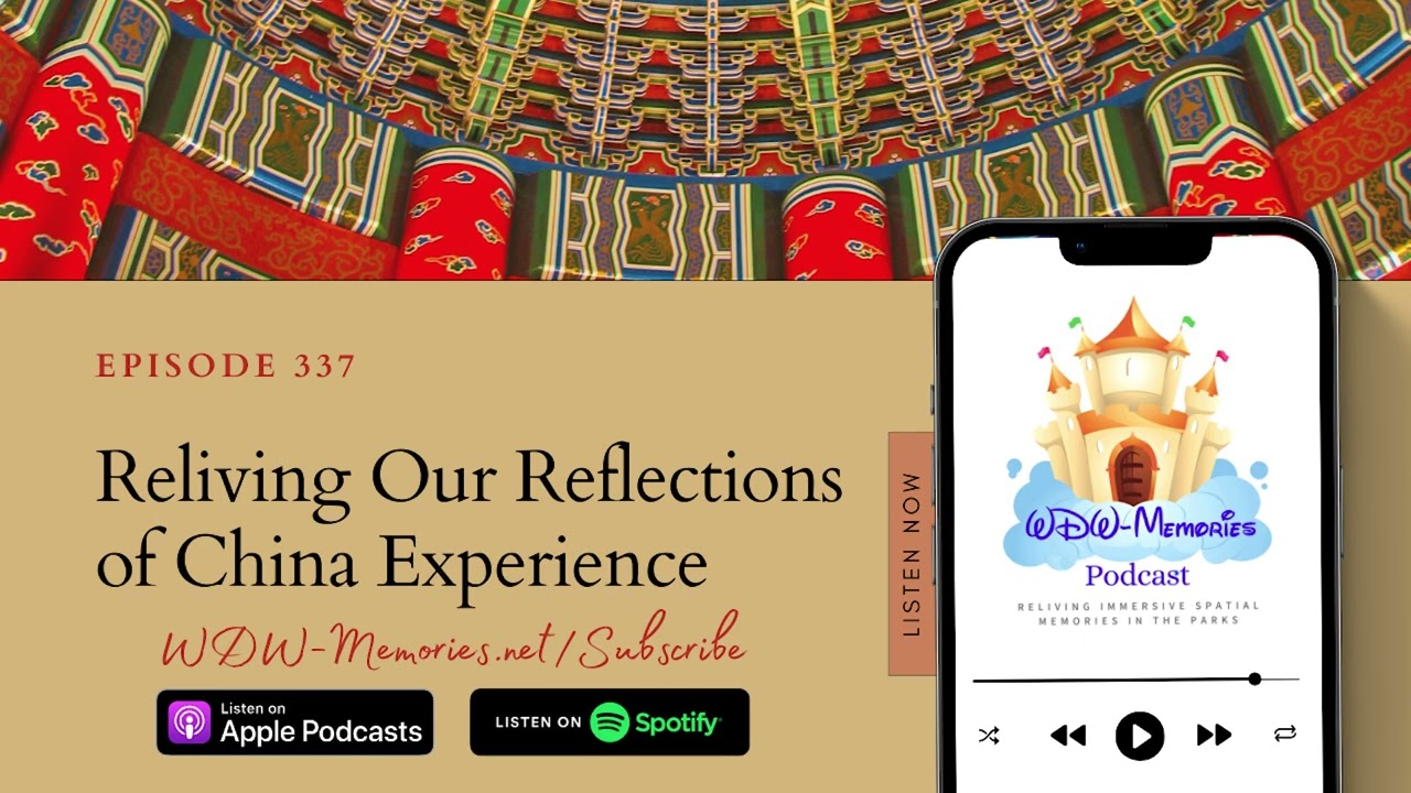 Memory 337 – Reliving our Reflections of China experience, in Walt Disney World's: Epcot
