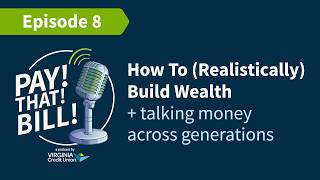 How To (Realistically) Build Wealth | Pay That Bill from VACU