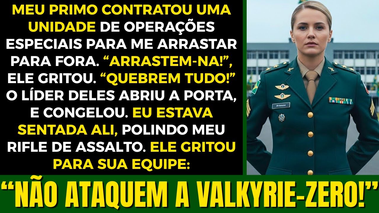 “Arrastem-Na Para Fora”, Disse Meu Primo, Mas A Unidade De Elite Dele Recuou Ao Me Ver