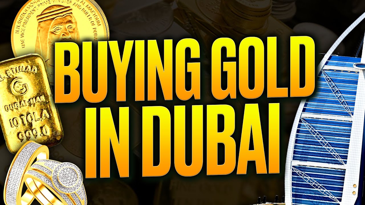 Can Tourists Buy Gold in Dubai? (Regulations, Customs & Shopping Tips) YouTube