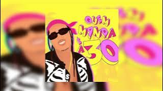 Matuê | Quem Manda É a 30 [DOWNLOAD]